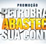 Promoção Petrobrás - Abasteça