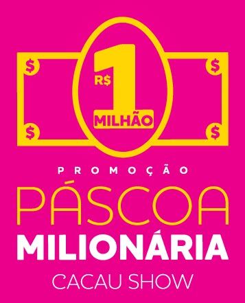 promoção-páscoa-milionária-cacau-show-2024