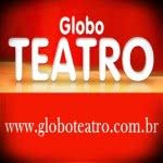 Globo Teatro - www.globoteatro.com.br