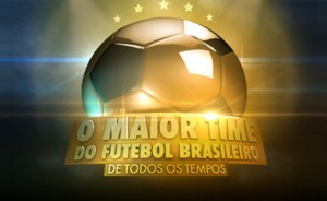 Maior-Time-Brasileiro-de-Todos-os-Tempos-SBT-Votacao-300x184
